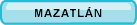 MAZATLAN